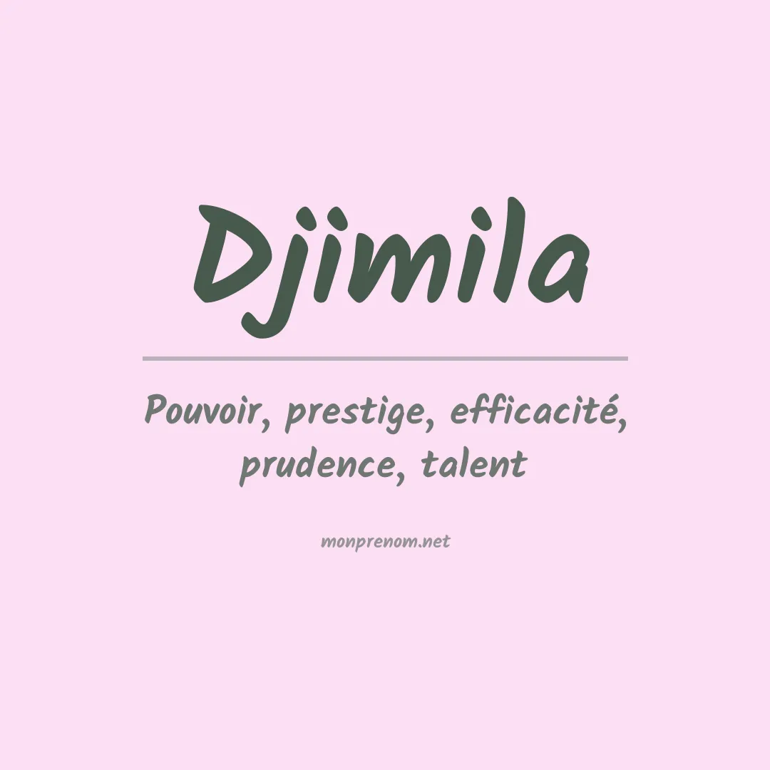 Signification du prénom Djimila