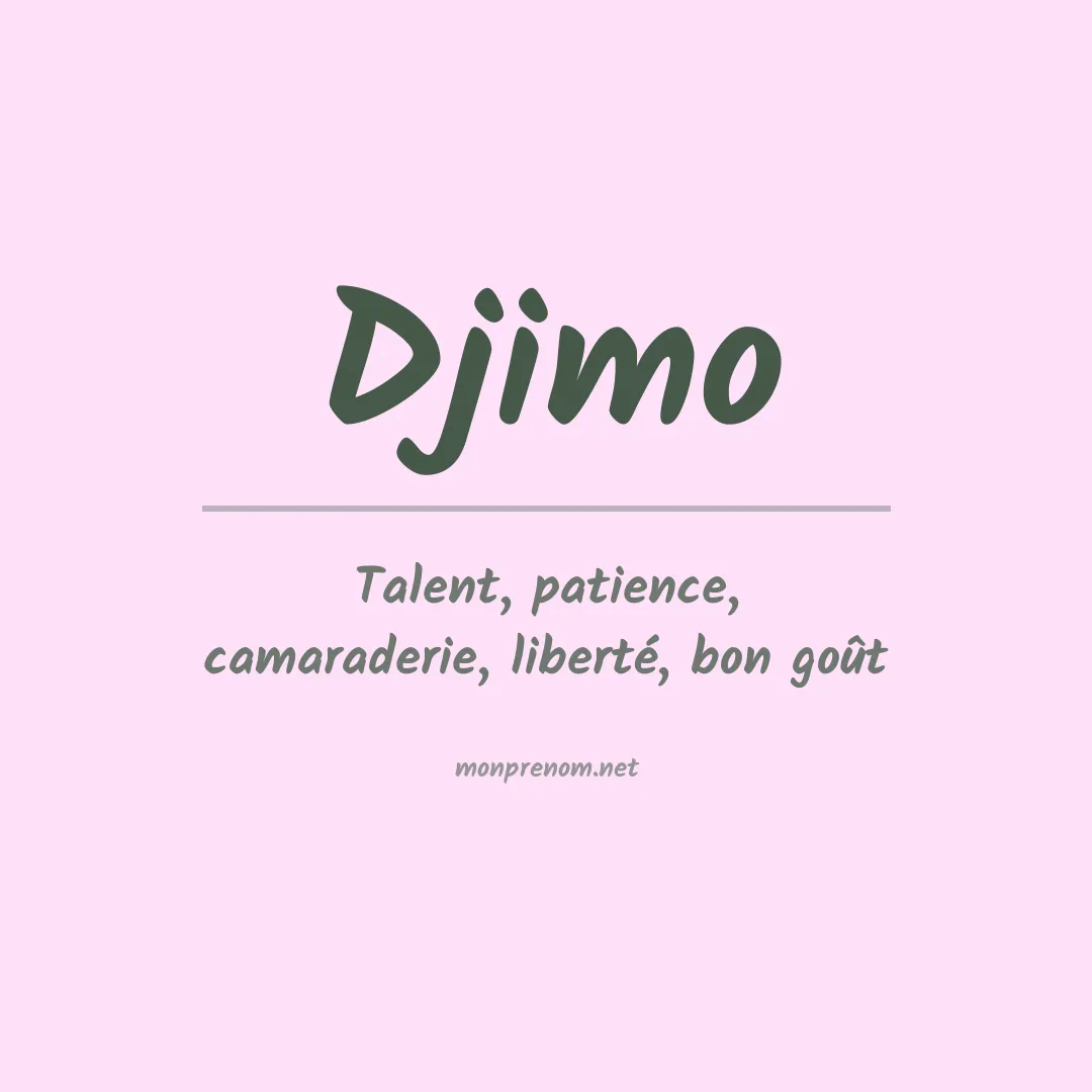 Signification du prénom Djimo