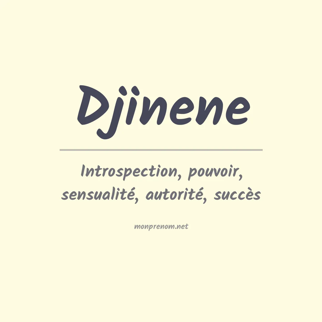 Signification du prénom Djinene