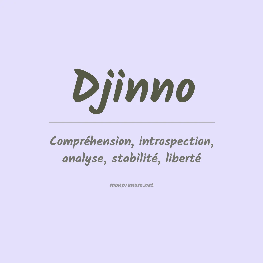 Signification du prénom Djinno