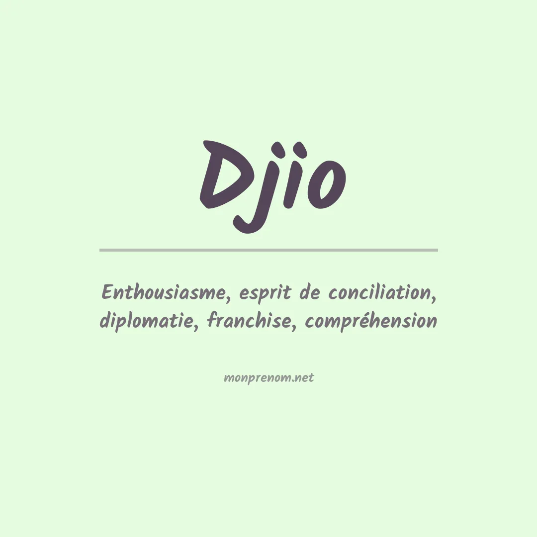 Signification du prénom Djio