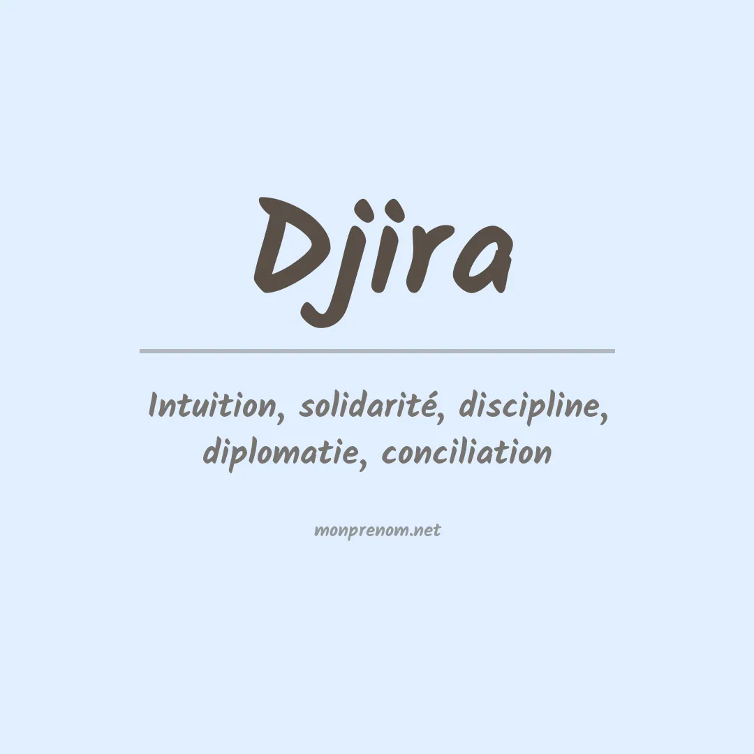Signification du prénom Djira