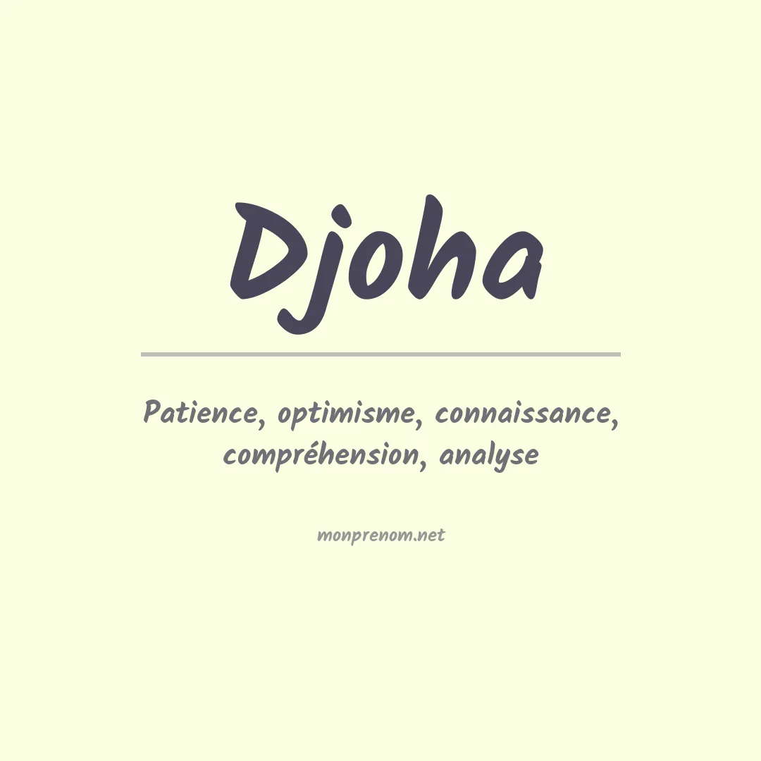 Signification du prénom Djoha