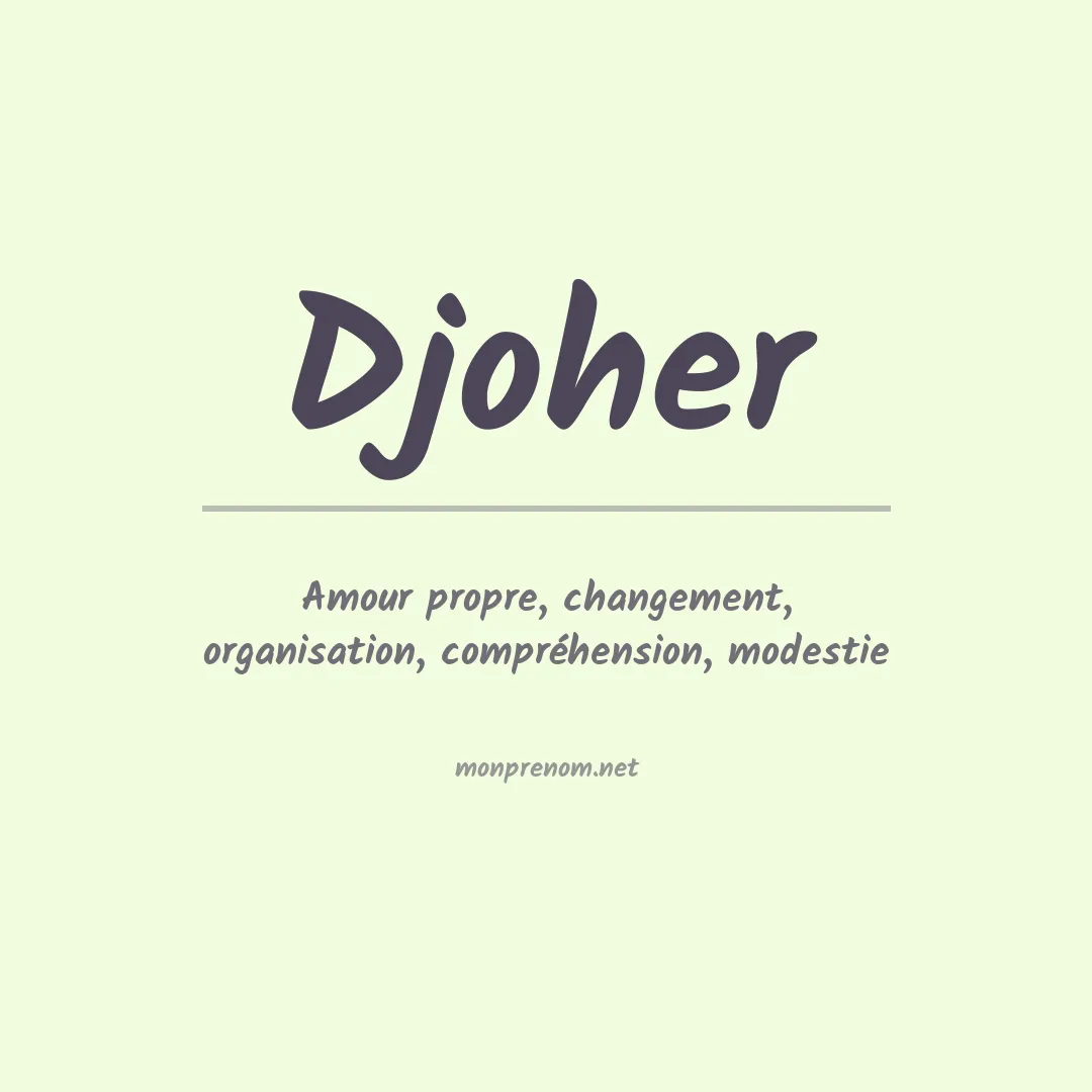 Signification du prénom Djoher