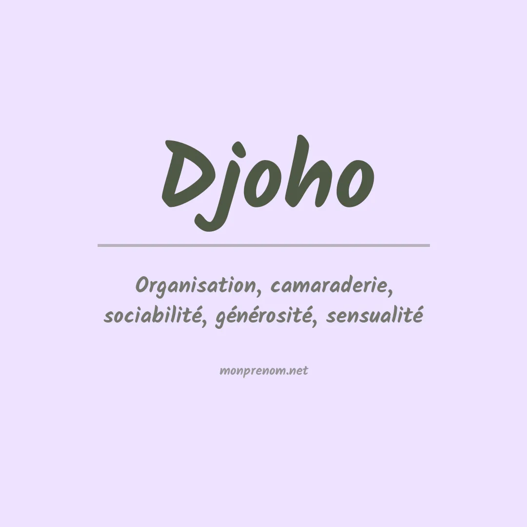 Signification du prénom Djoho