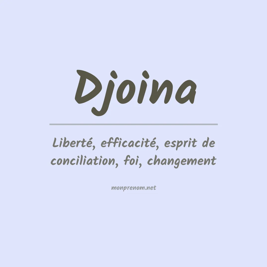 Signification du prénom Djoina