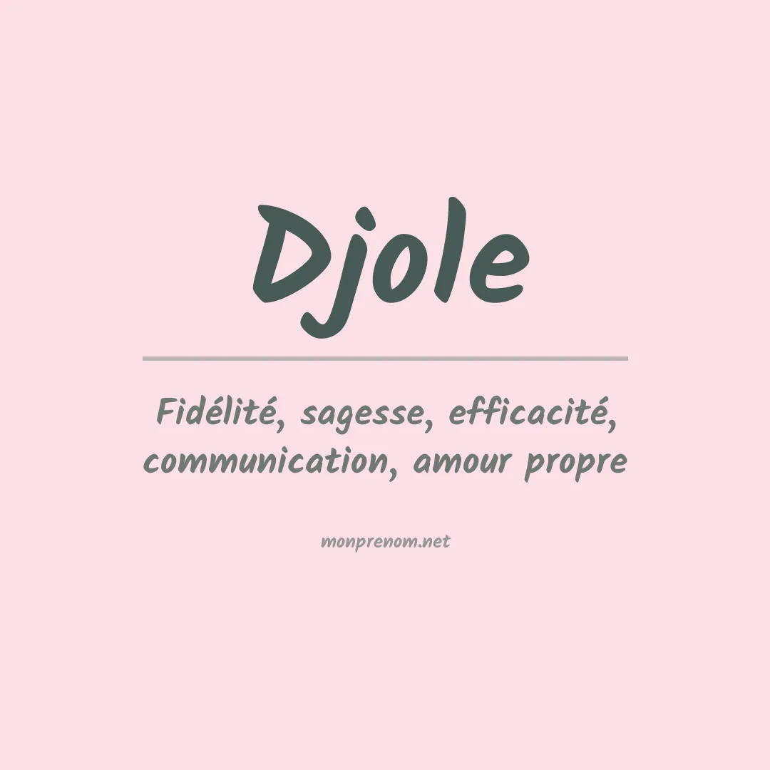 Signification du prénom Djole