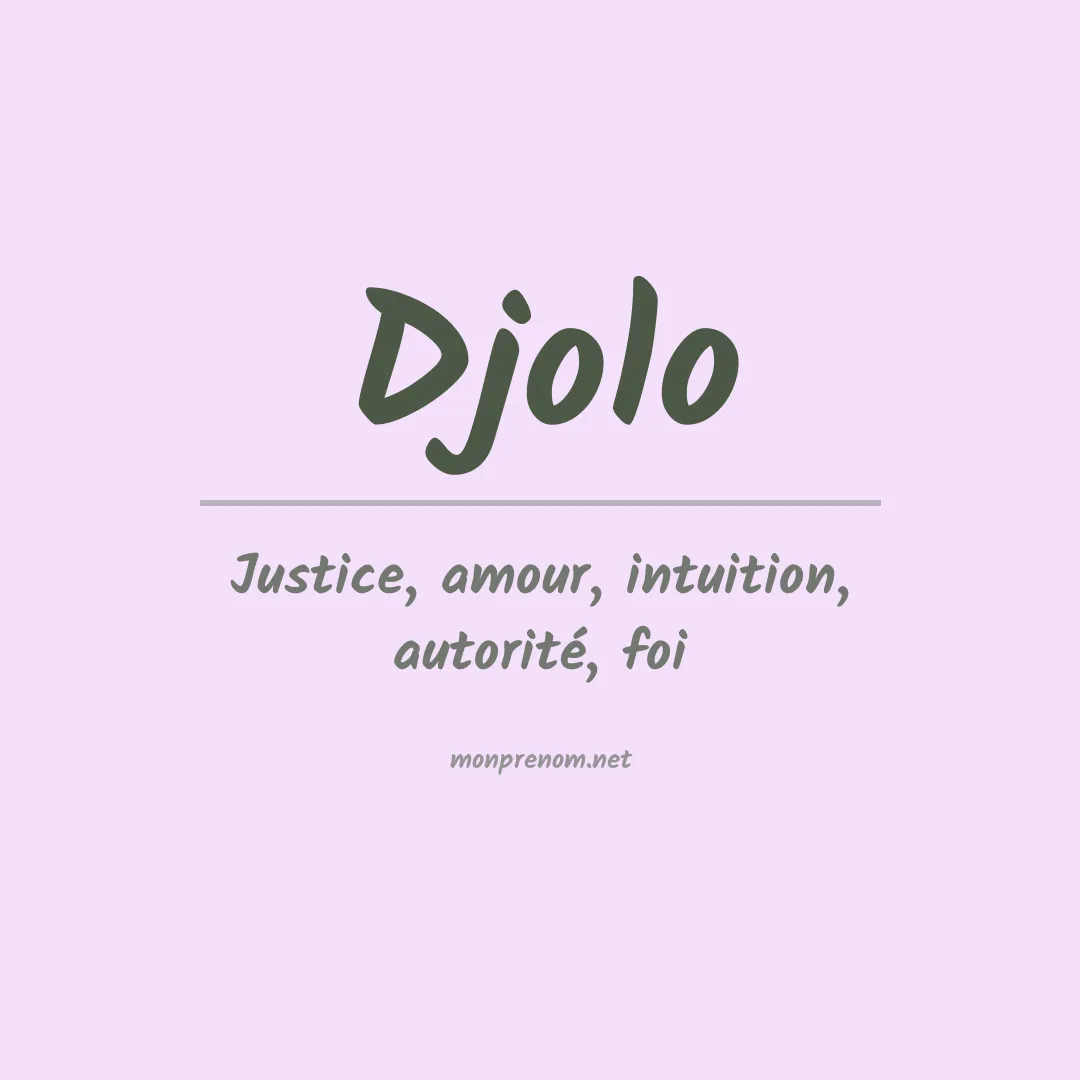 Signification du prénom Djolo