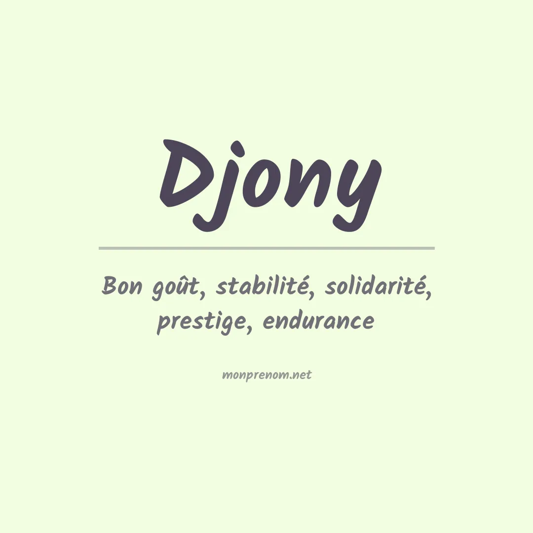 Signification du prénom Djony