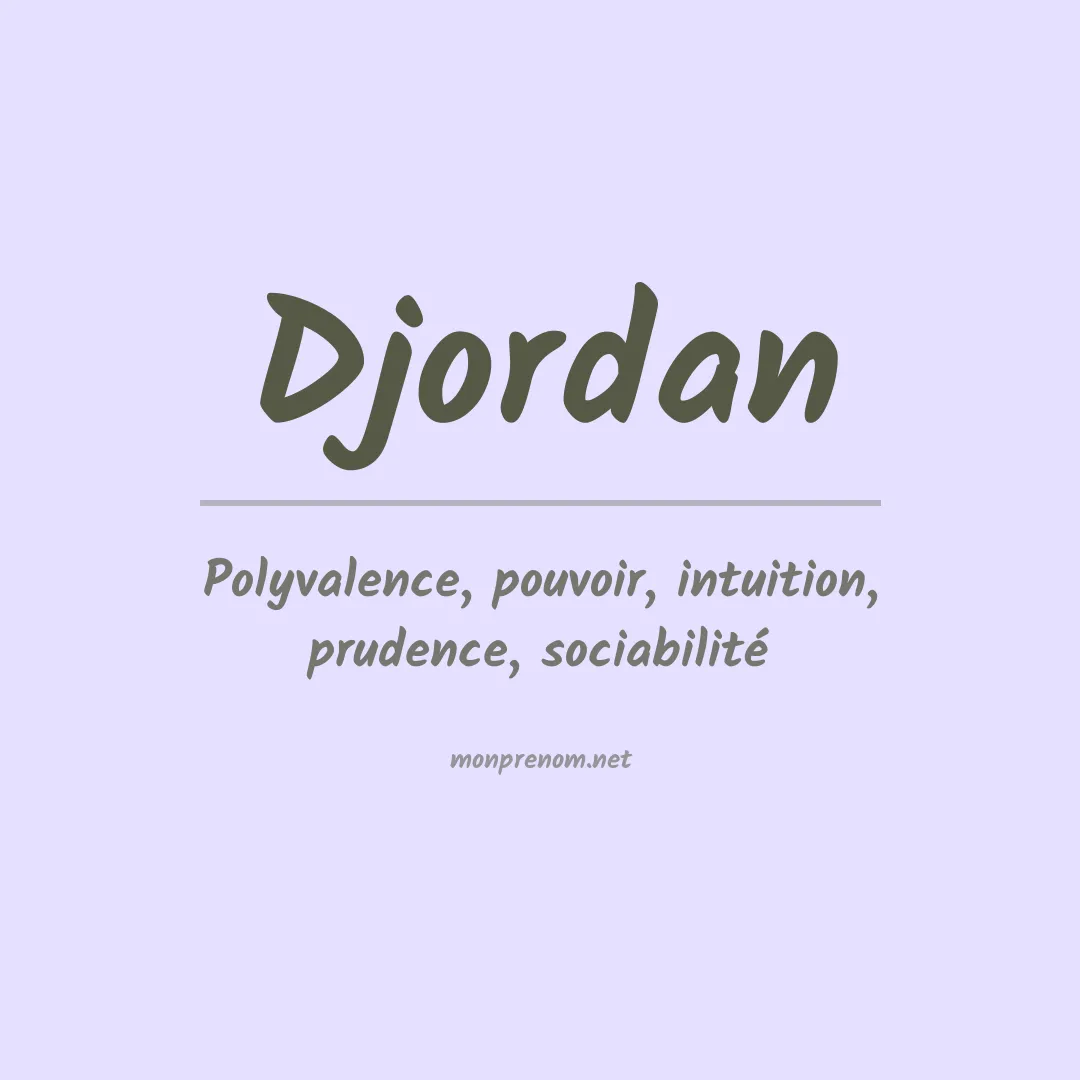 Signification du prénom Djordan
