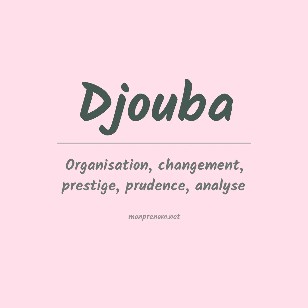 Signification du prénom Djouba