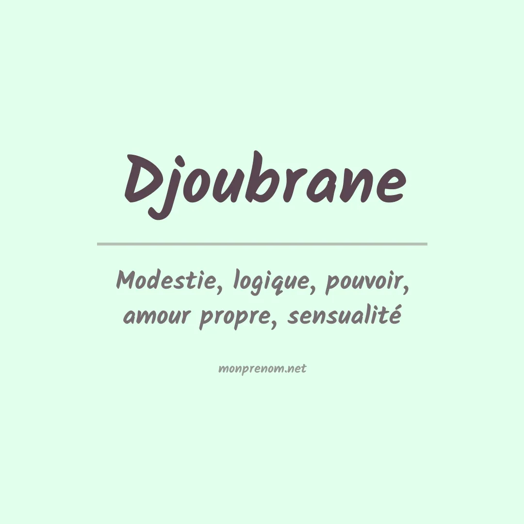 Signification du prénom Djoubrane