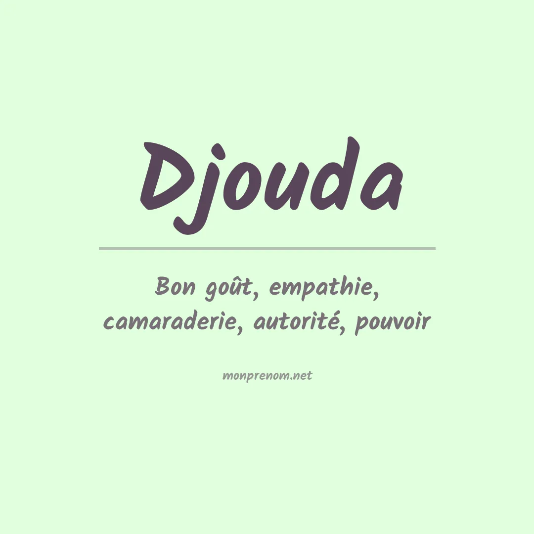 Signification du prénom Djouda