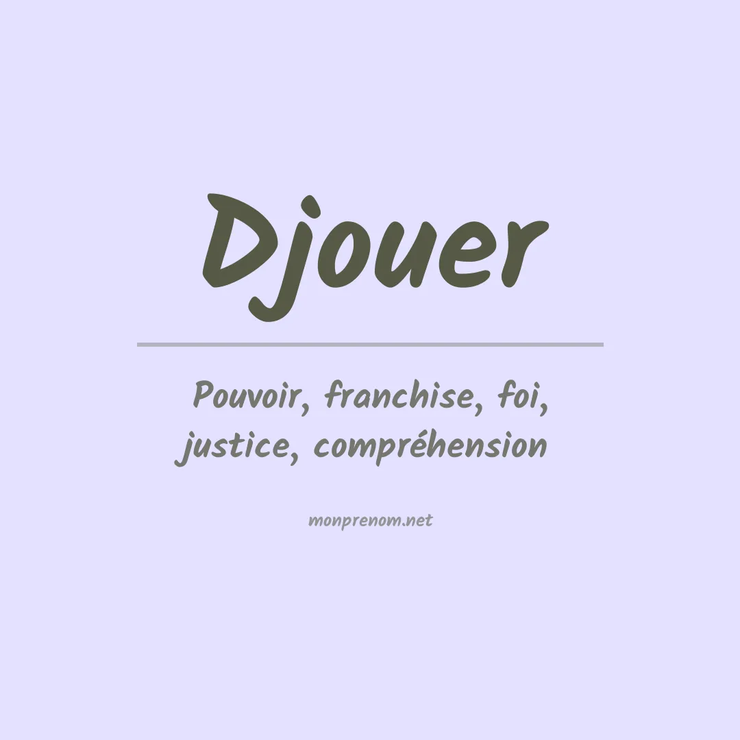 Signification du prénom Djouer