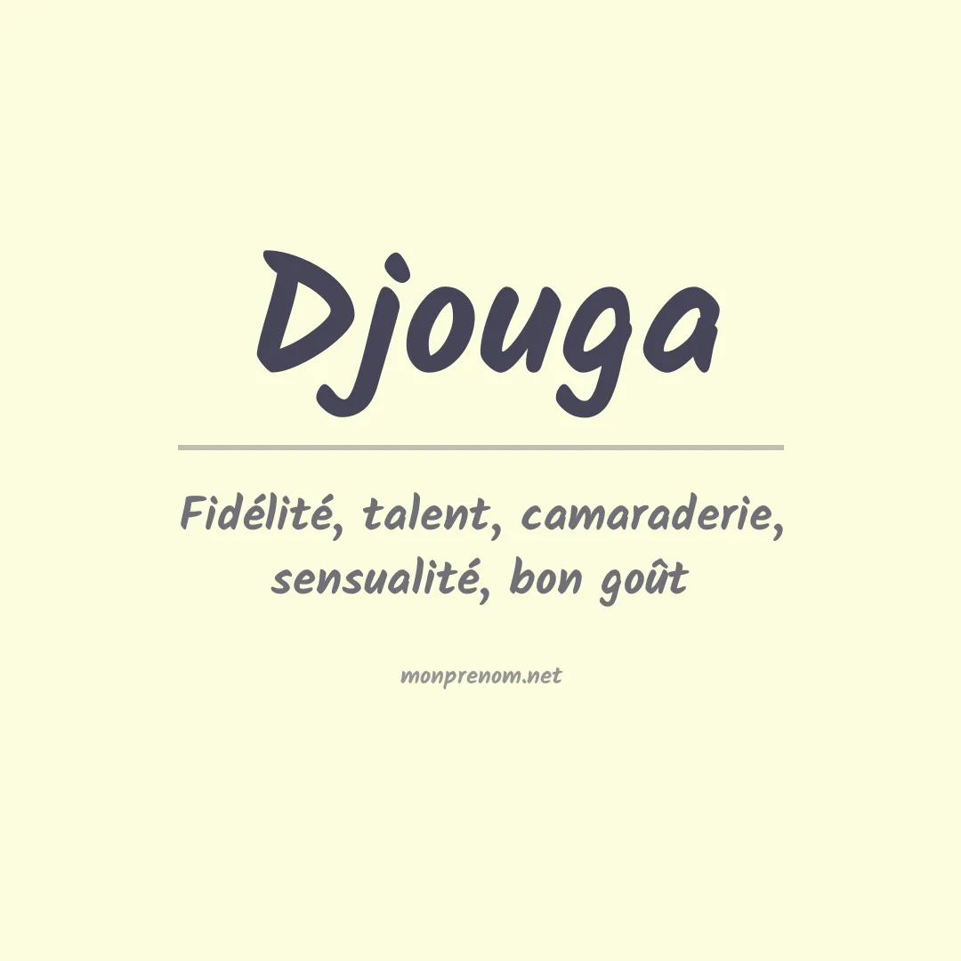 Signification du prénom Djouga