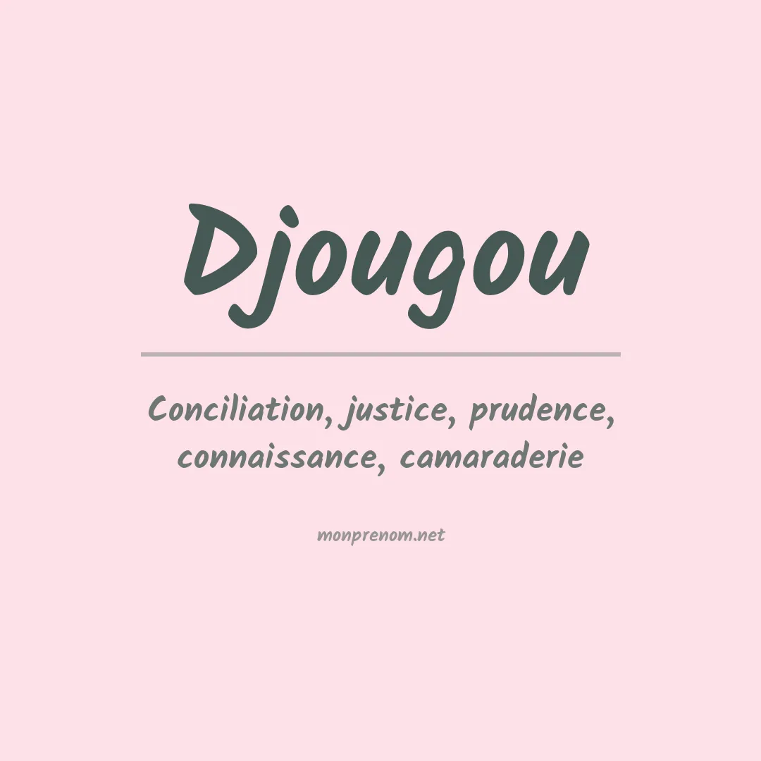 Signification du prénom Djougou