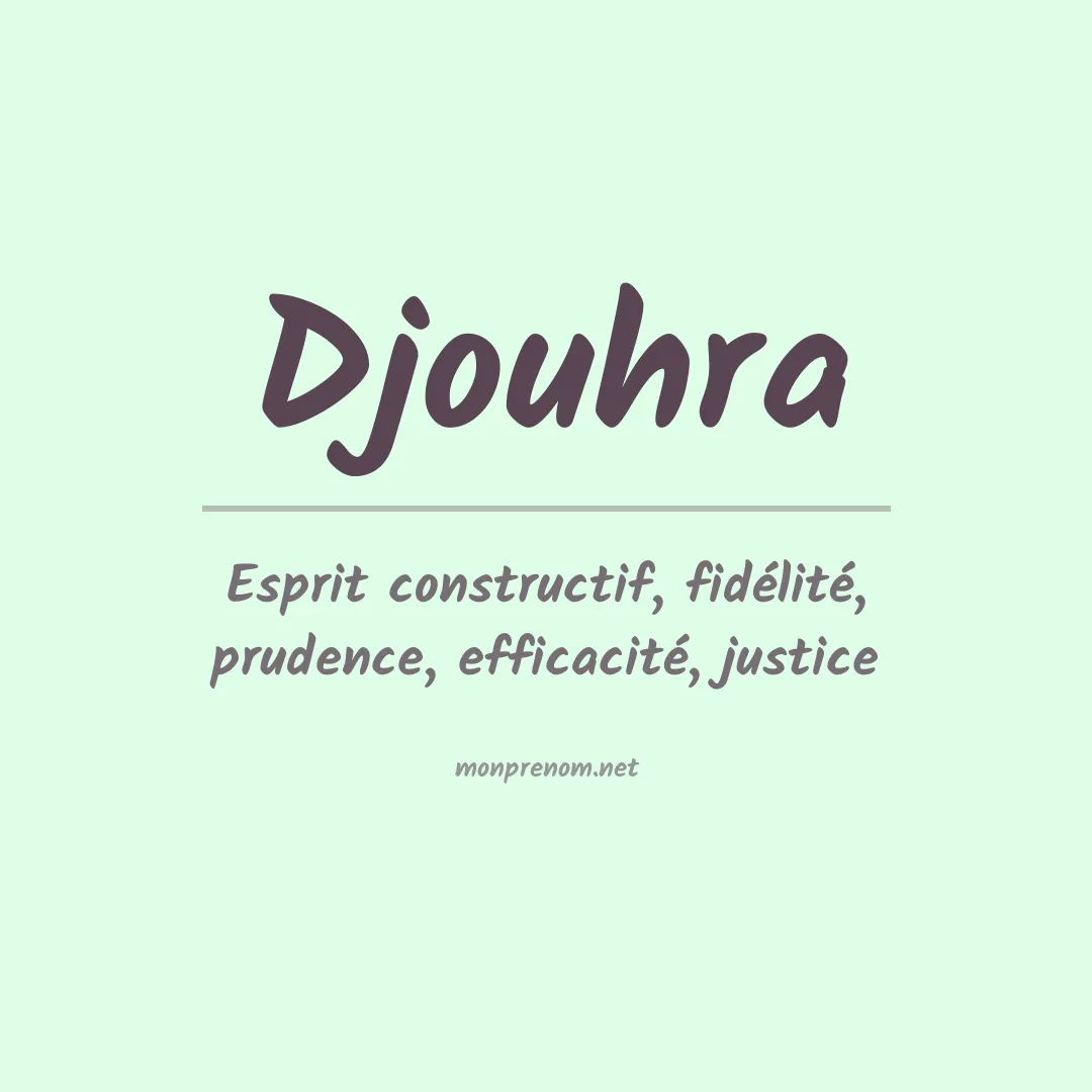 Signification du prénom Djouhra