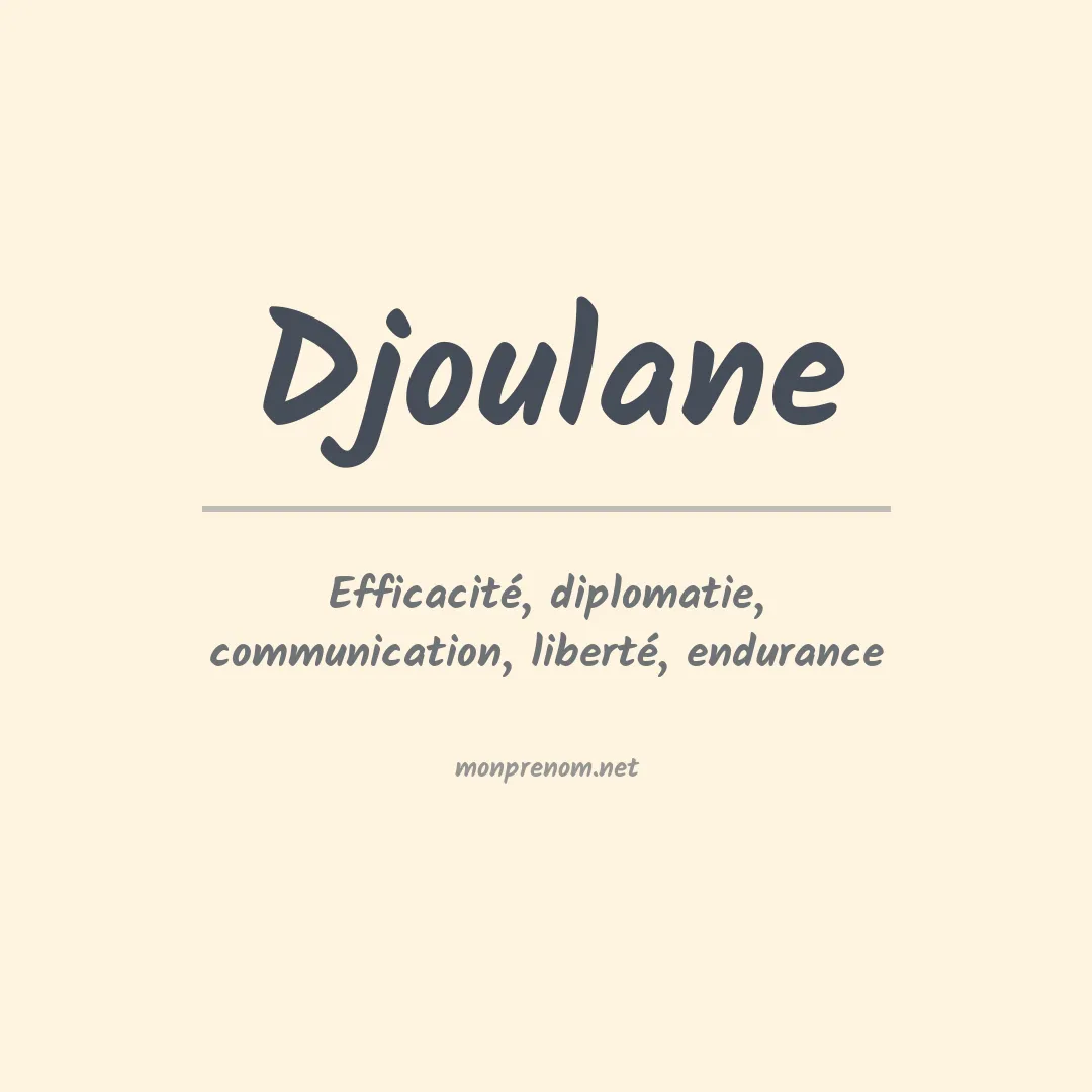 Signification du prénom Djoulane
