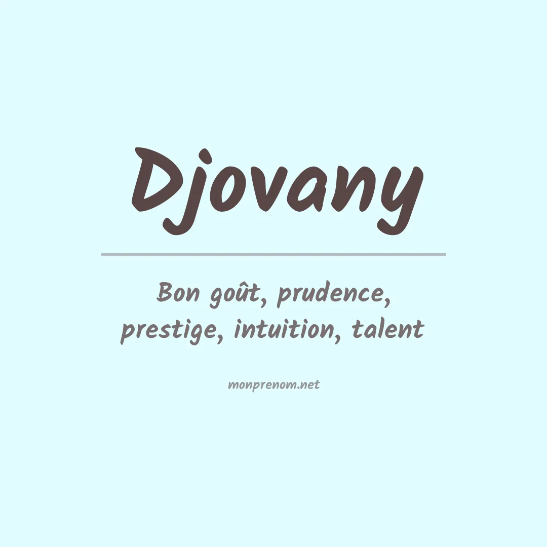 Signification du prénom Djovany