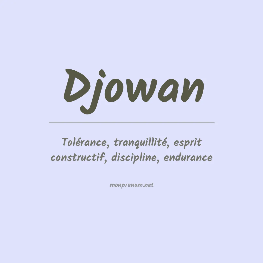 Signification du prénom Djowan