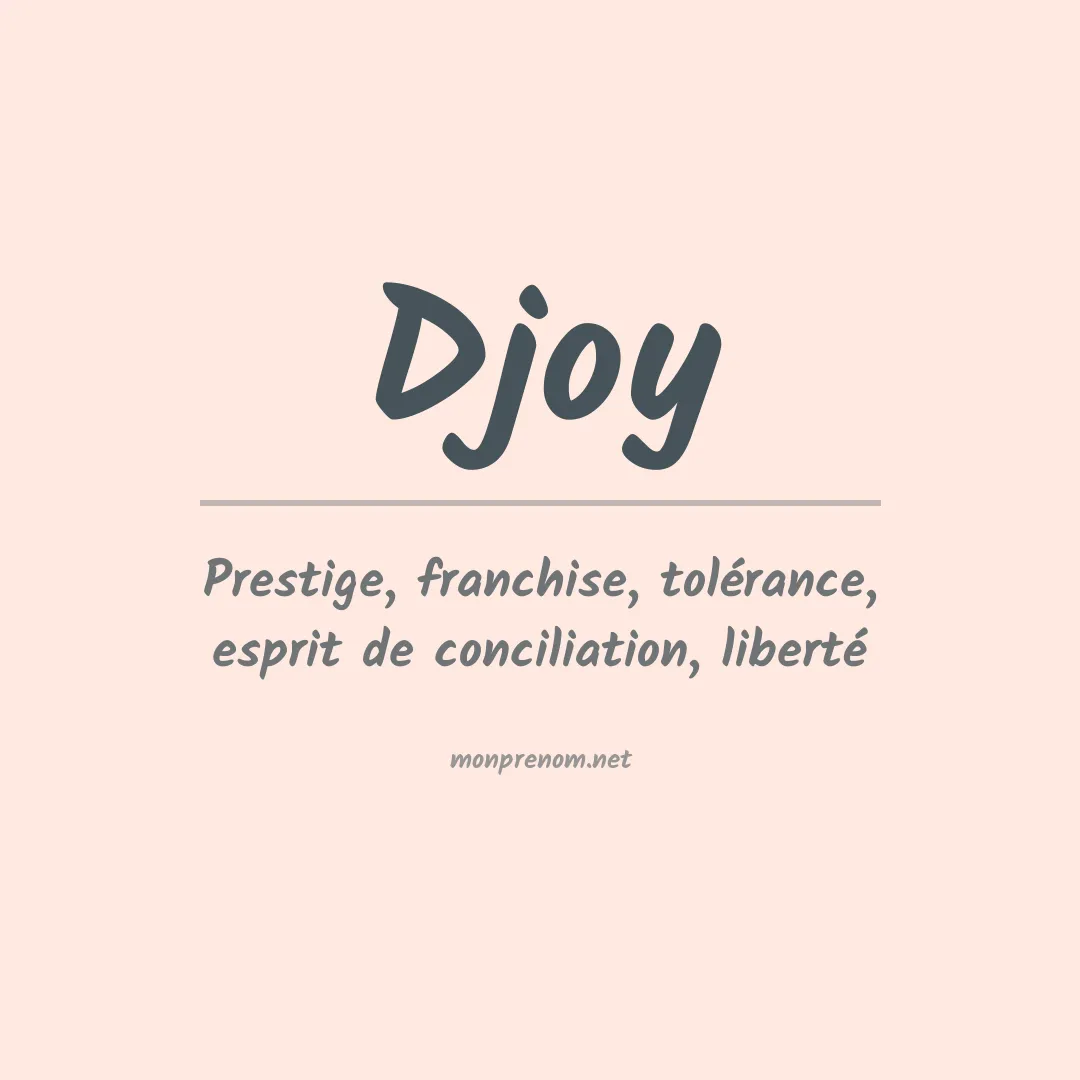 Signification du prénom Djoy