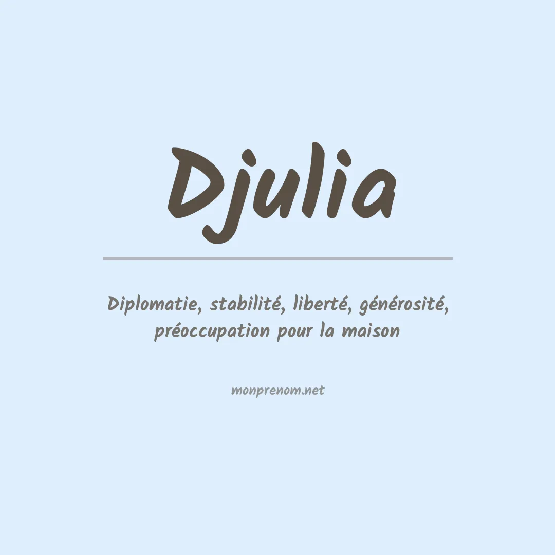 Signification du prénom Djulia