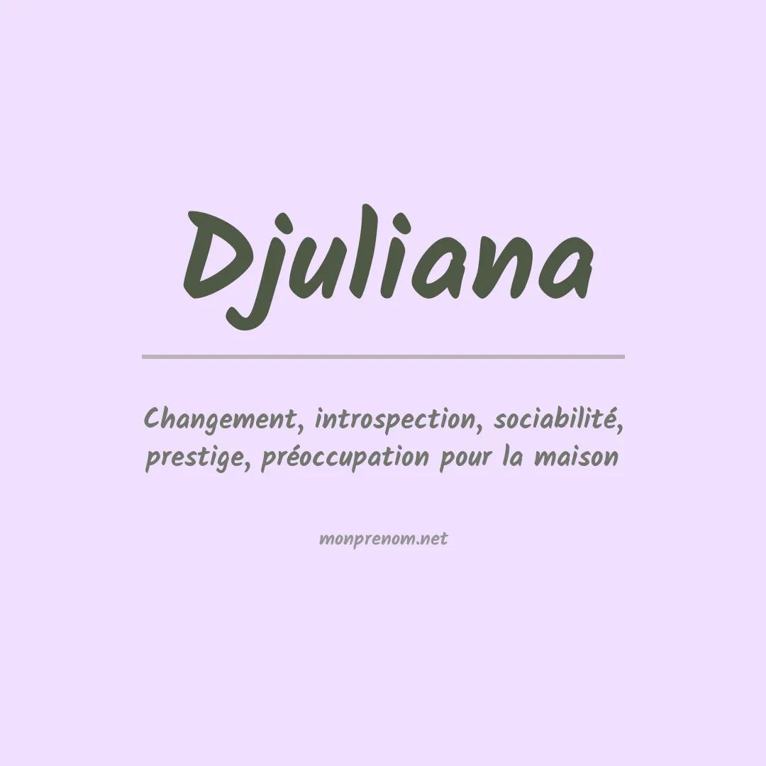 Signification du prénom Djuliana
