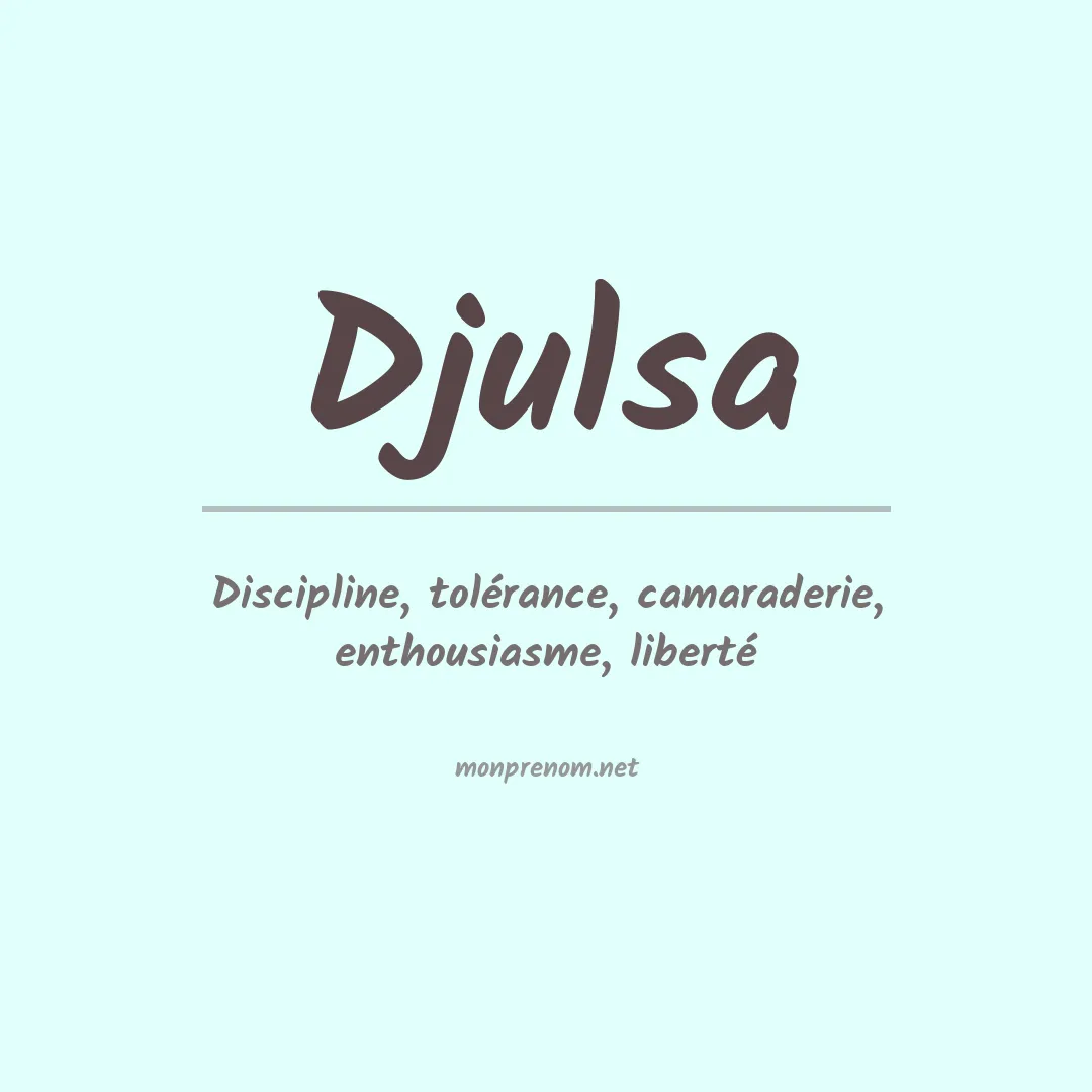 Signification du prénom Djulsa