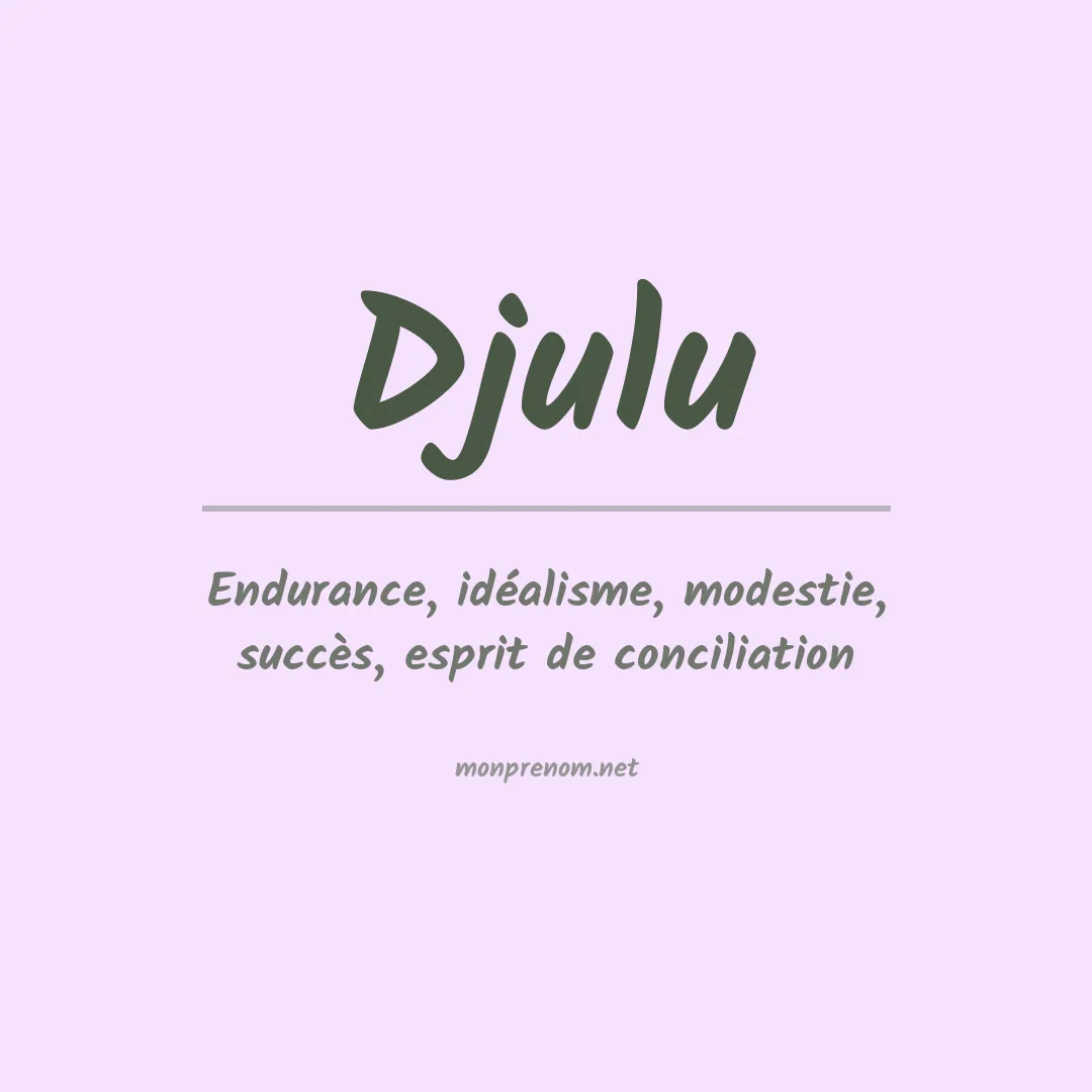 Signification du prénom Djulu