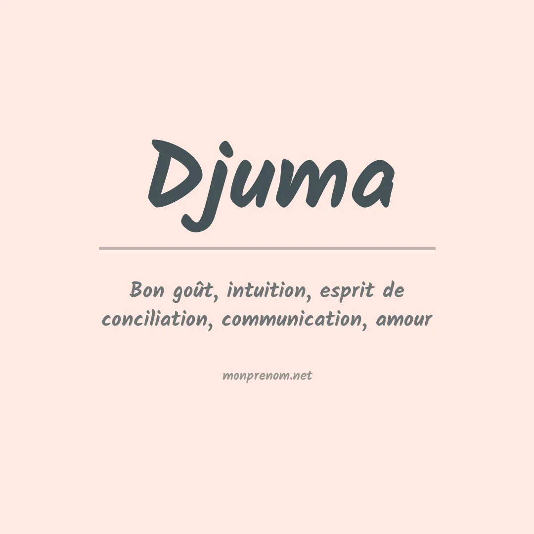 Signification du prénom Djuma