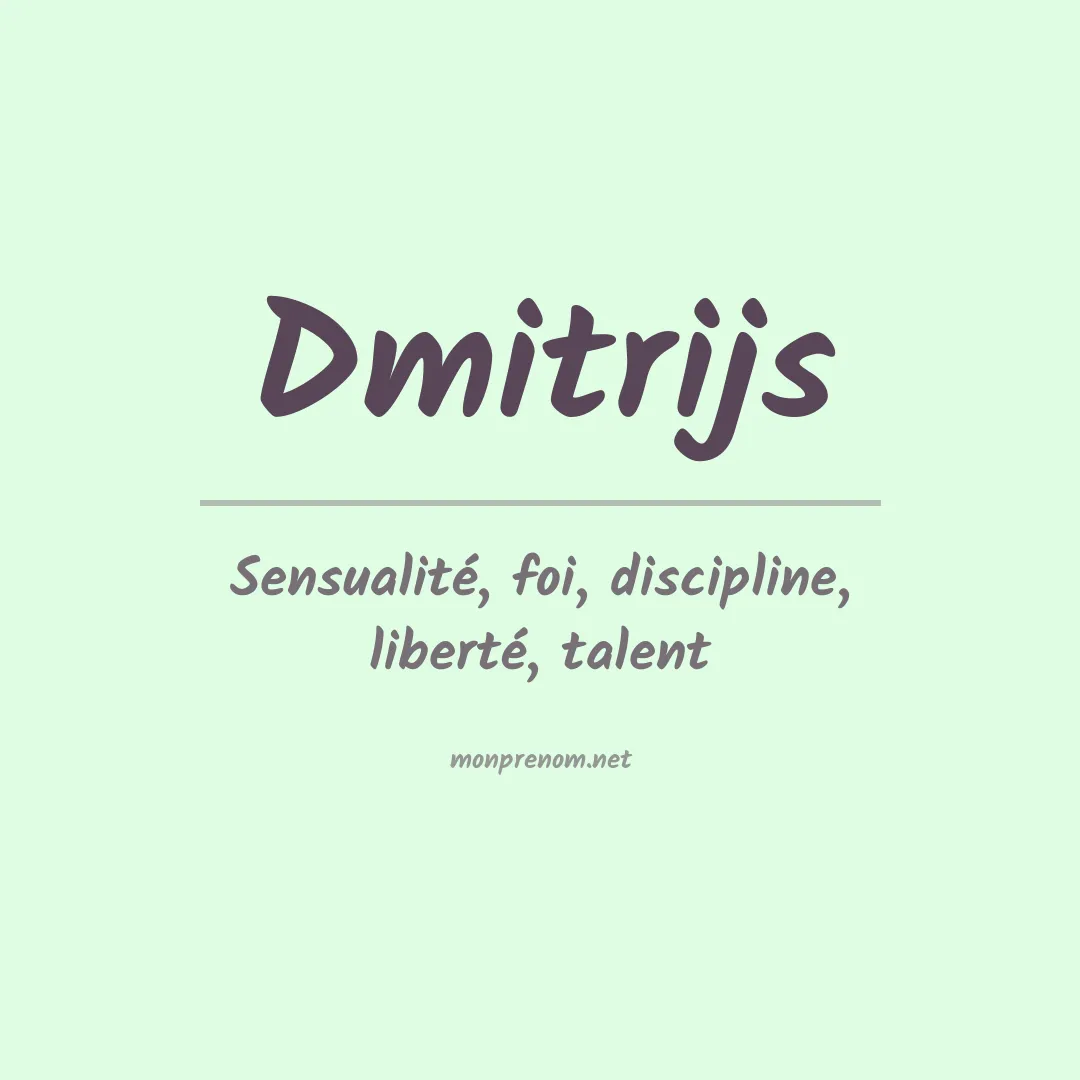 Signification du prénom Dmitrijs