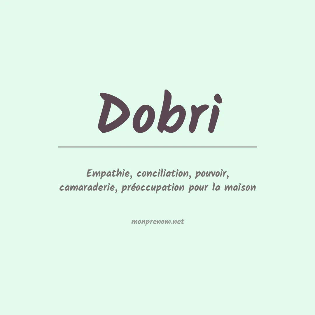 Signification du prénom Dobri