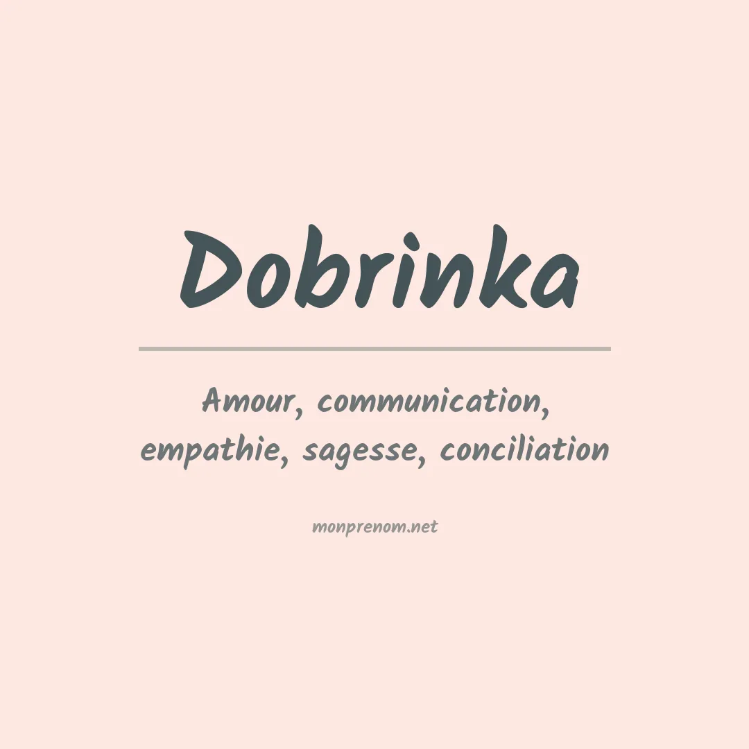 Signification du prénom Dobrinka