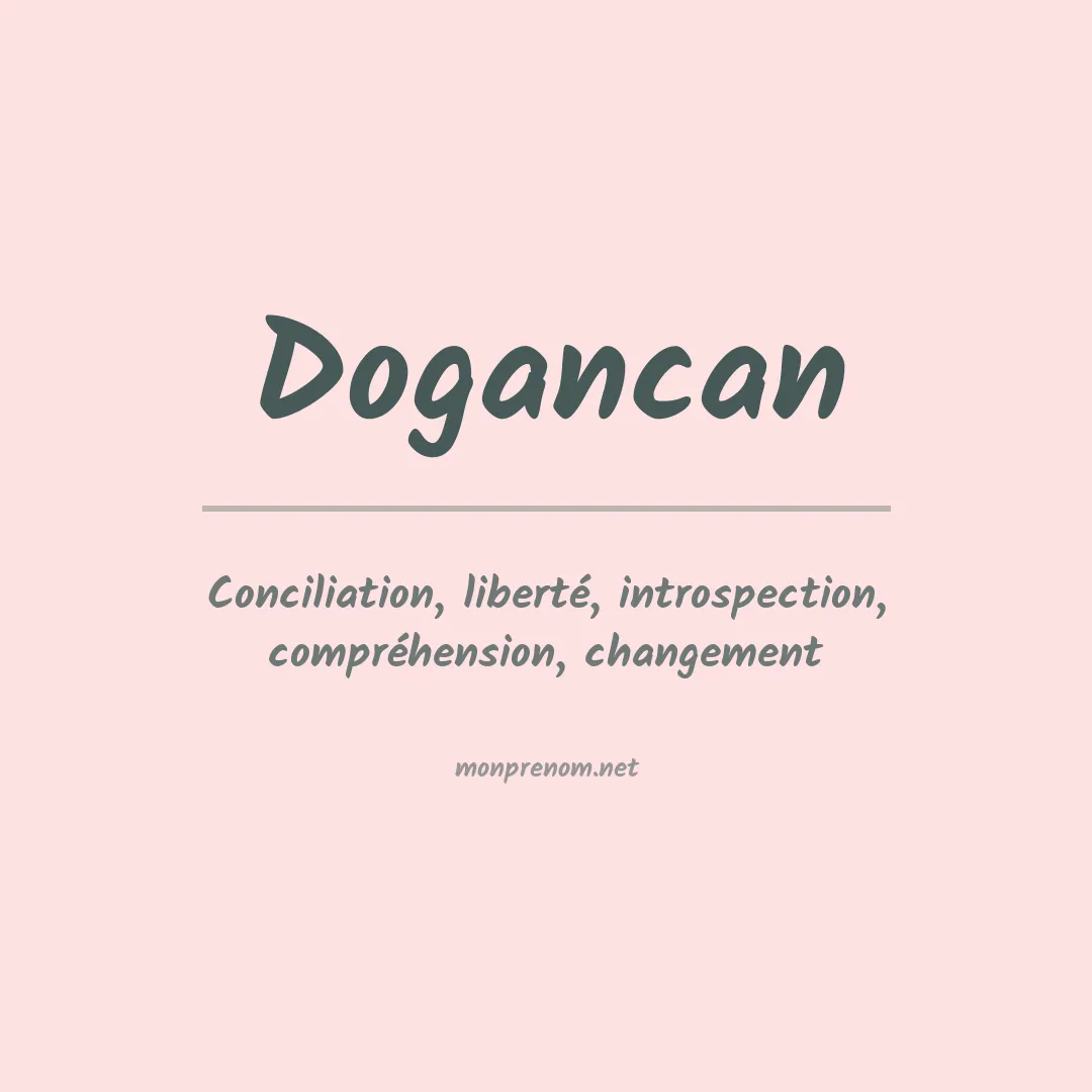 Signification du prénom Dogancan