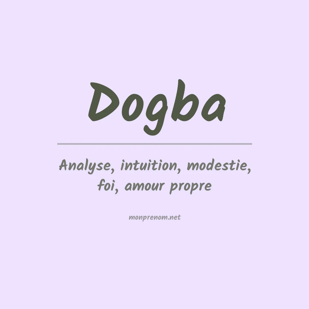 Signification du prénom Dogba