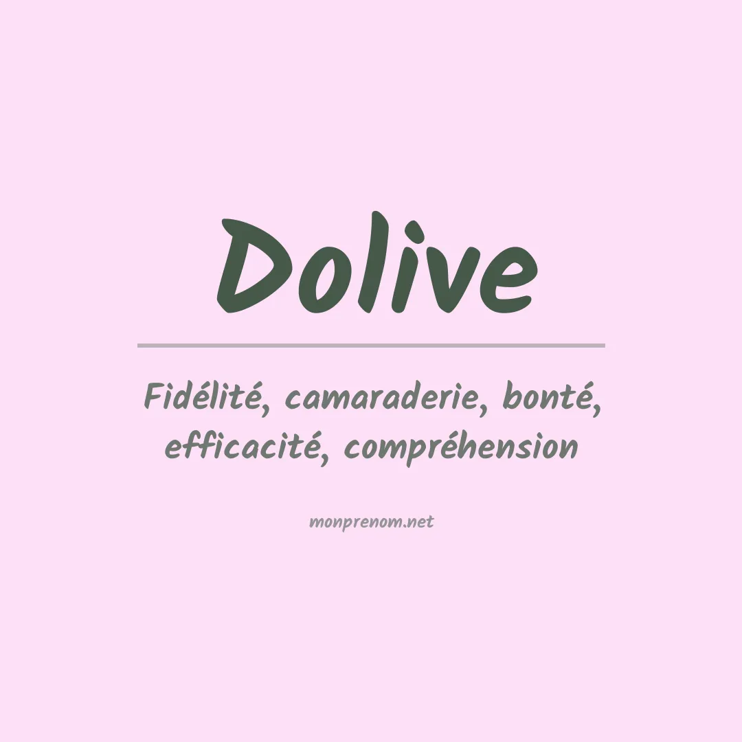Signification du prénom Dolive
