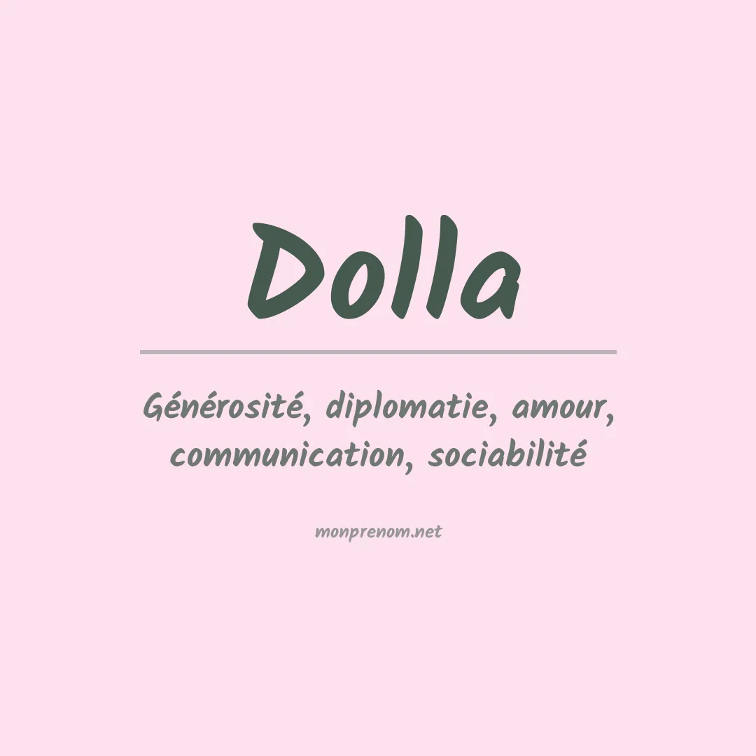 Signification du prénom Dolla
