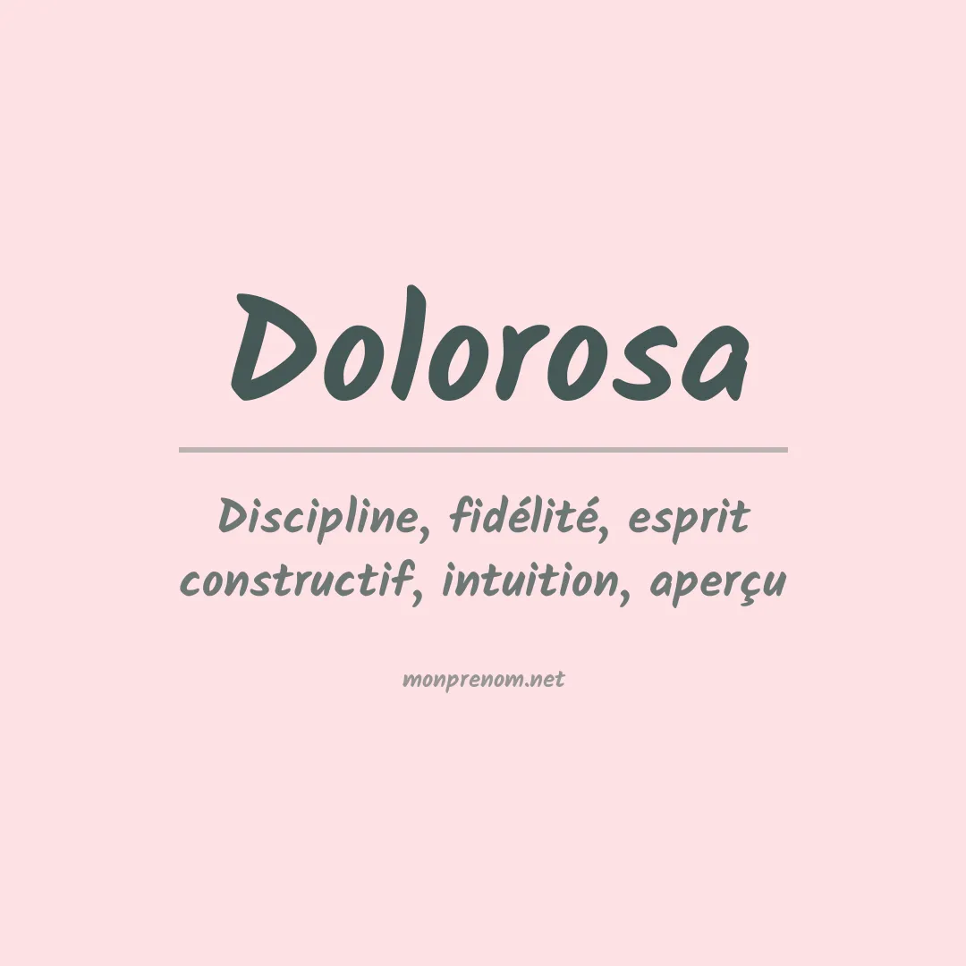 Signification du prénom Dolorosa
