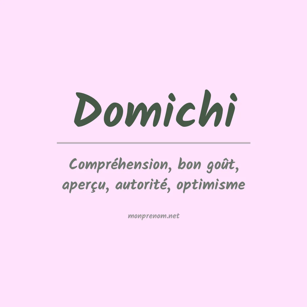 Signification du prénom Domichi