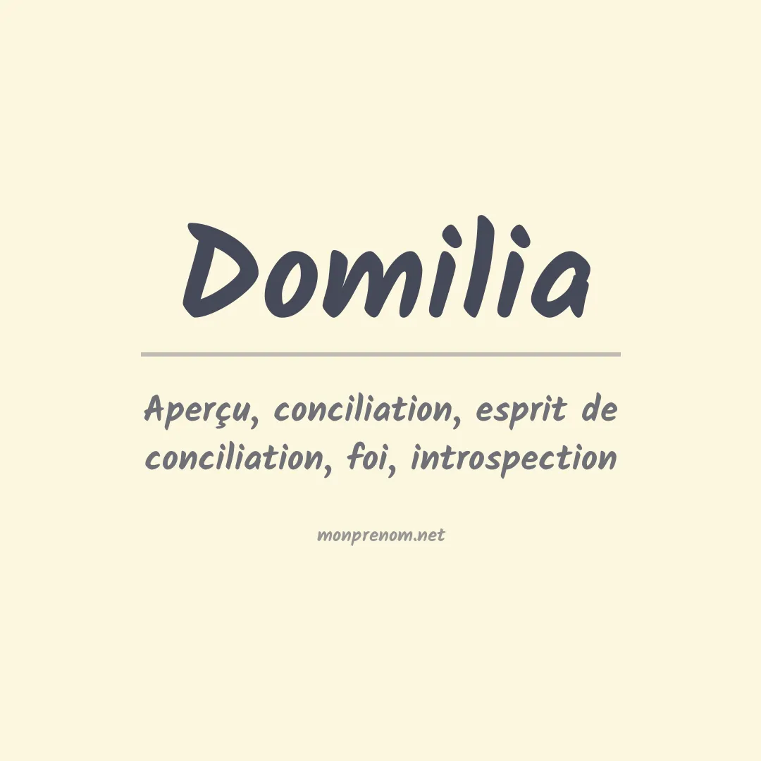 Signification du prénom Domilia