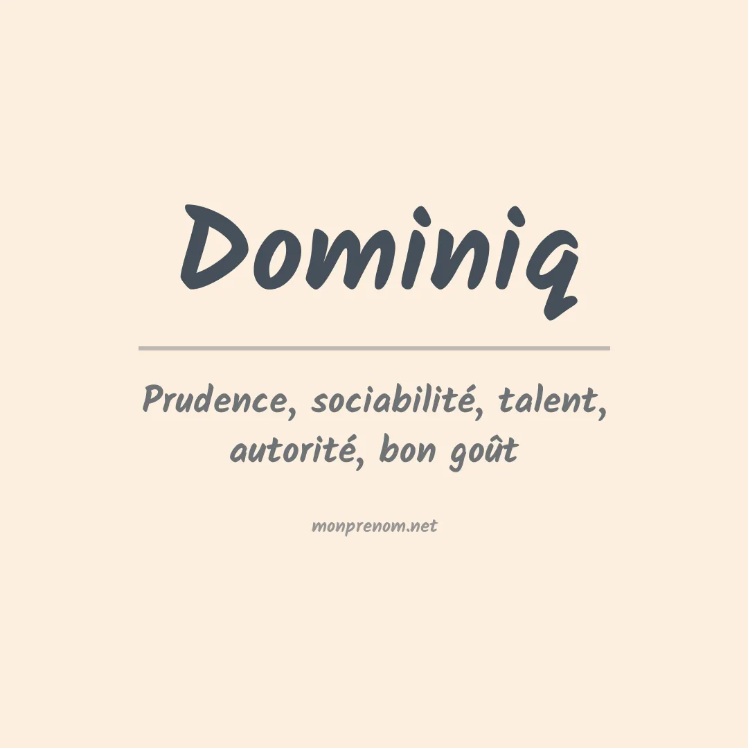 Signification du prénom Dominiq