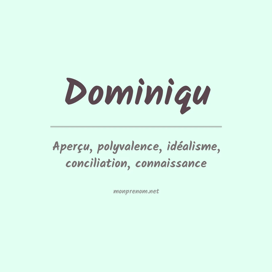 Signification du prénom Dominiqu