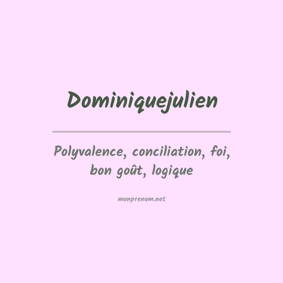 Signification du prénom Dominiquejulien