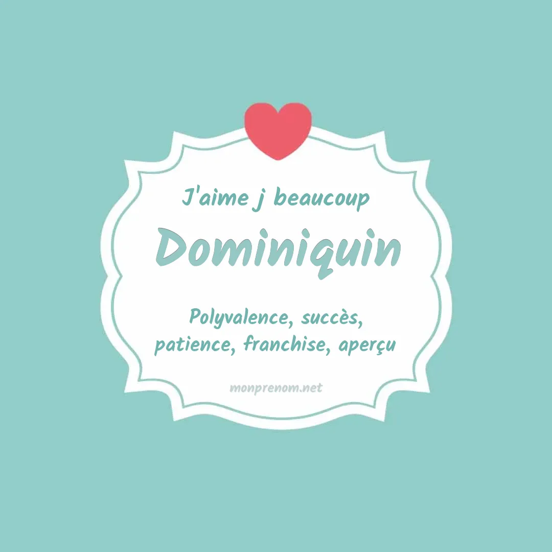 J'aime beaucoup Dominiquin