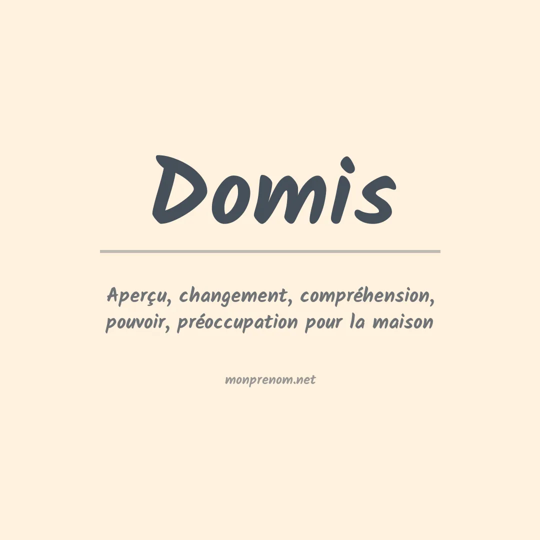 Signification du prénom Domis