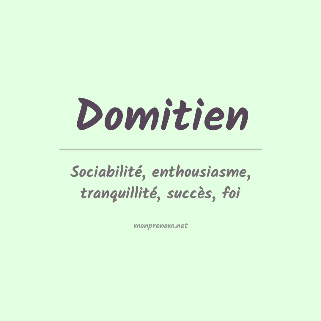 Signification du prénom Domitien