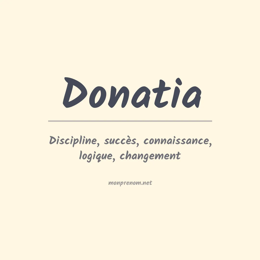 Signification du prénom Donatia