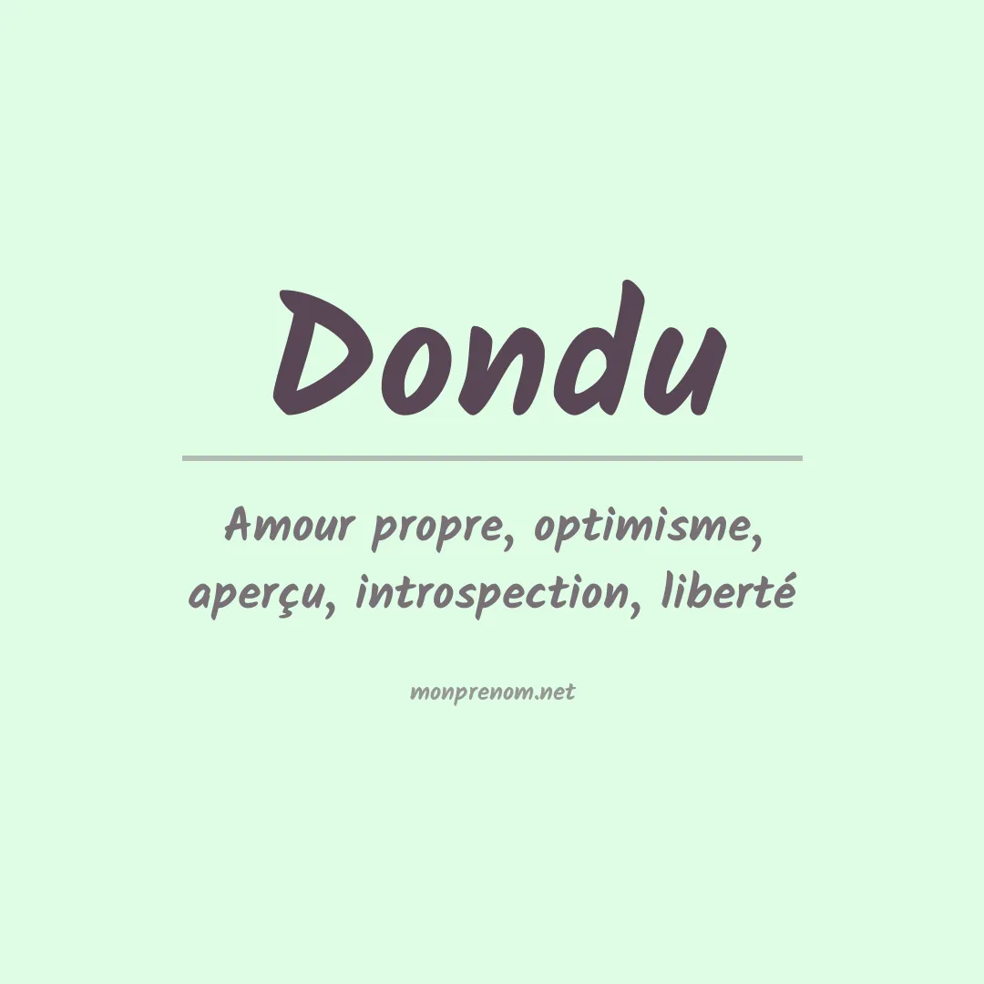 Signification du prénom Dondu