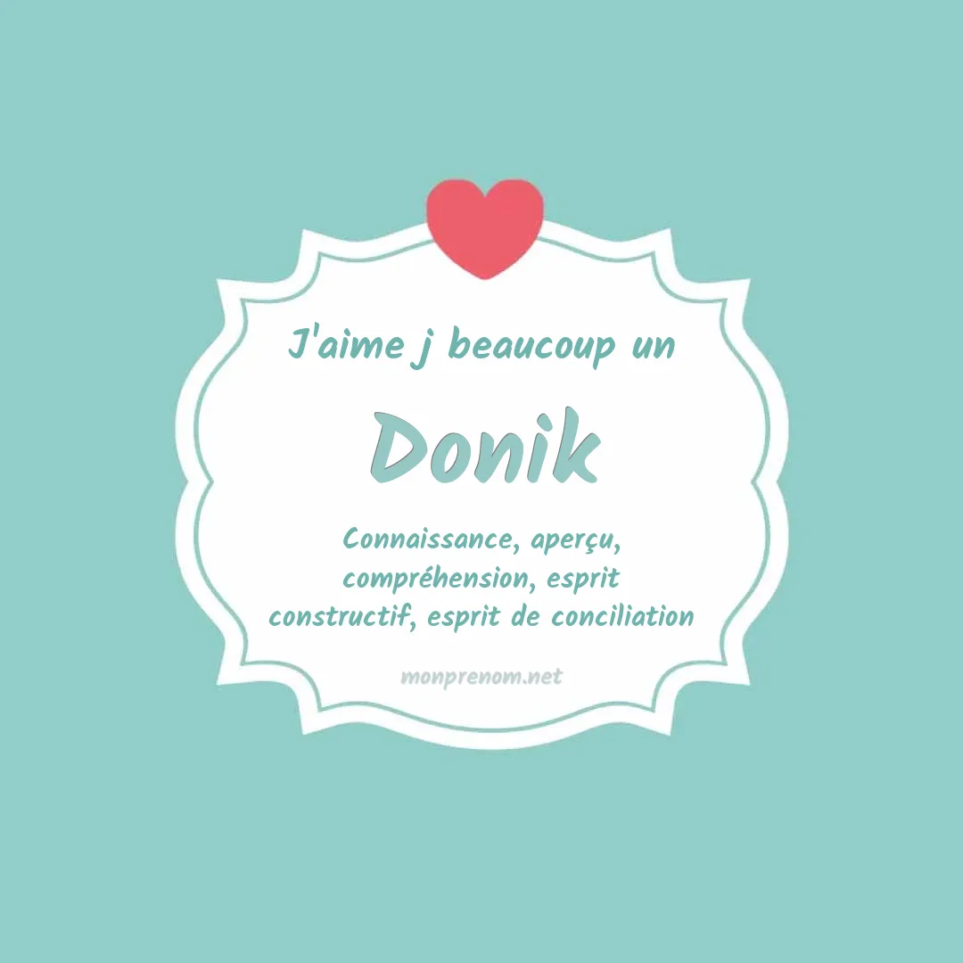 J'aime beaucoup Donik