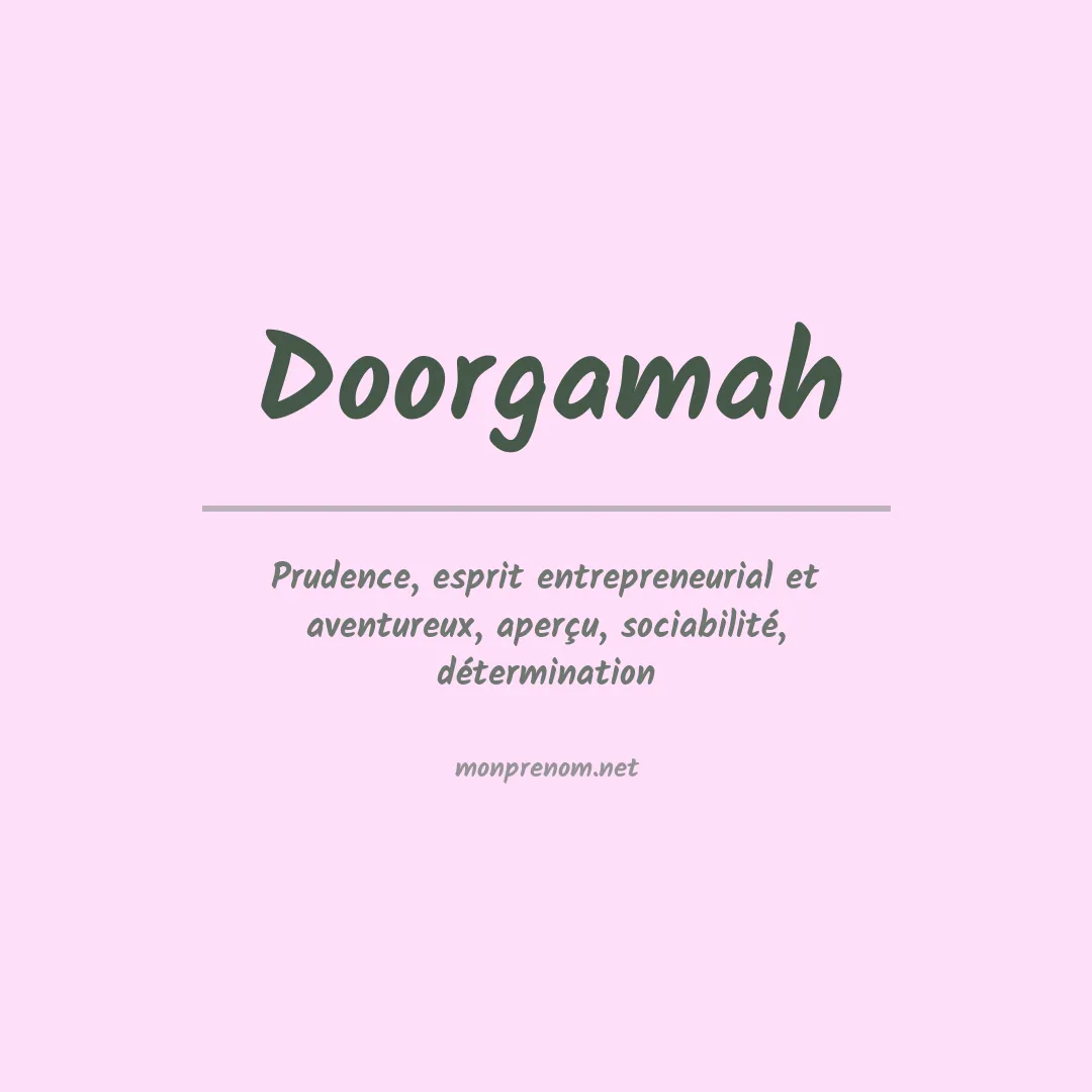 Signification du prénom Doorgamah